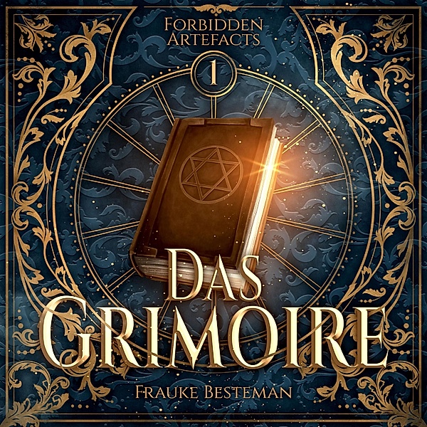 Forbidden Artefacts - 1 - Das Grimoire, Frauke Besteman