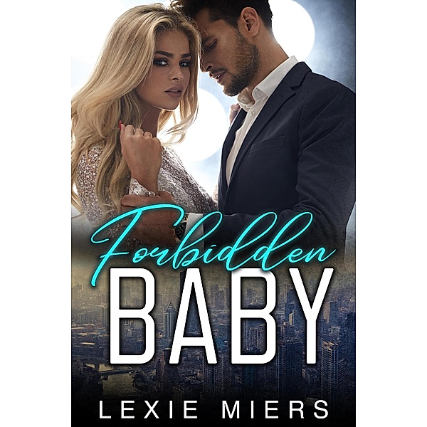 Forbidden Baby, Lexie Miers