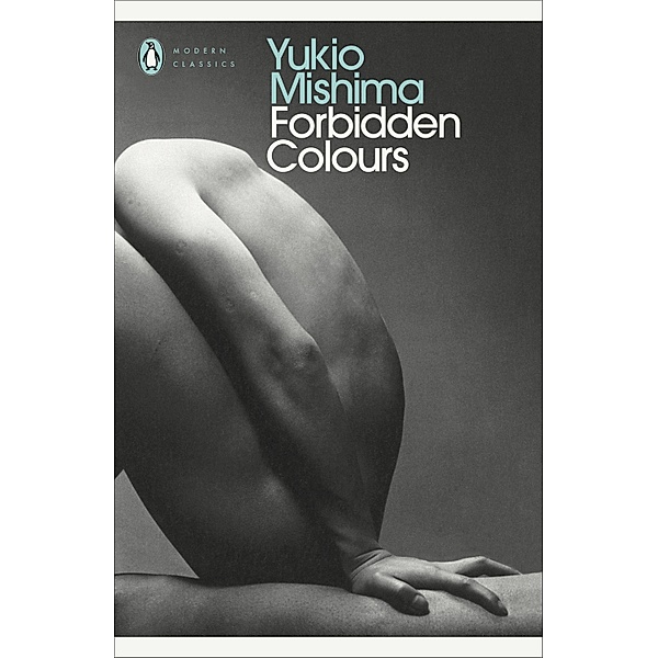 Forbidden Colours / Penguin Modern Classics, Yukio Mishima