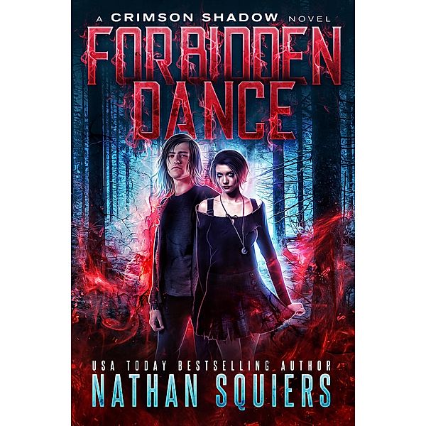 Forbidden Dance (Crimson Shadow, #3) / Crimson Shadow, Nathan Squiers