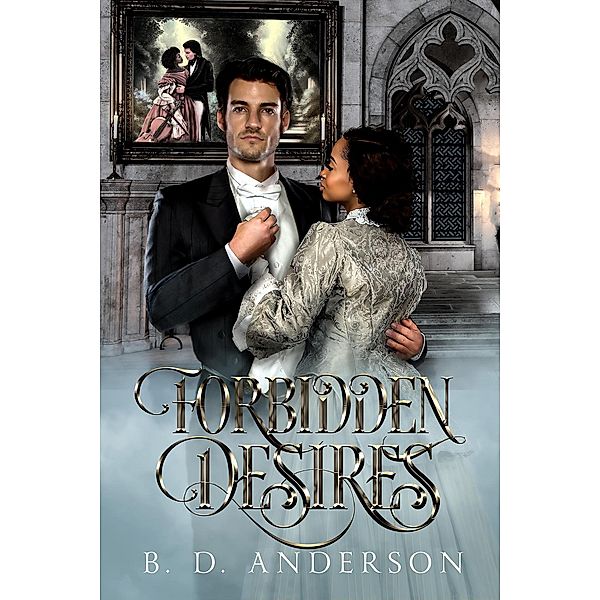 Forbidden Desires, B. D. Anderson