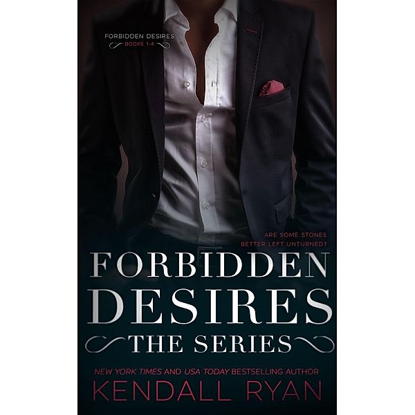Forbidden Desires: The Series, Kendall Ryan