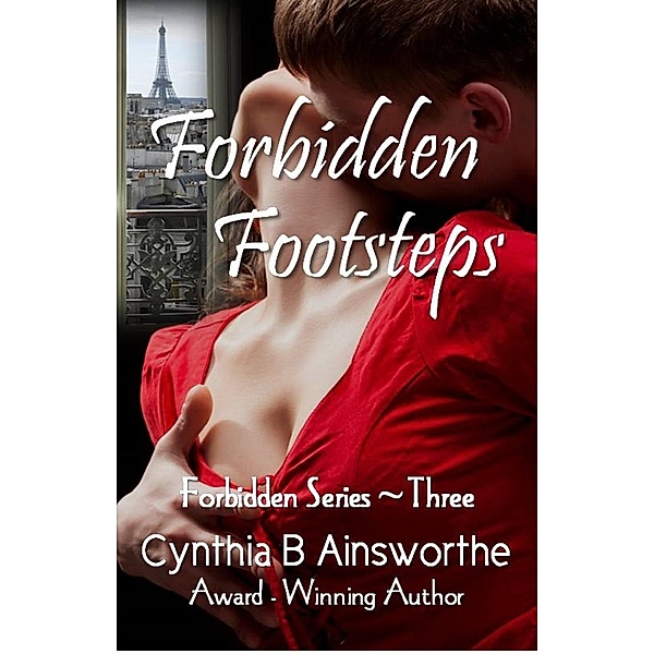 Forbidden Footsteps / Forbidden, Cynthia B Ainsworthe