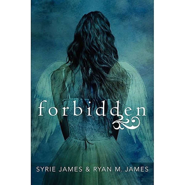 Forbidden / Forbidden Bd.1, Syrie James, Ryan M. James