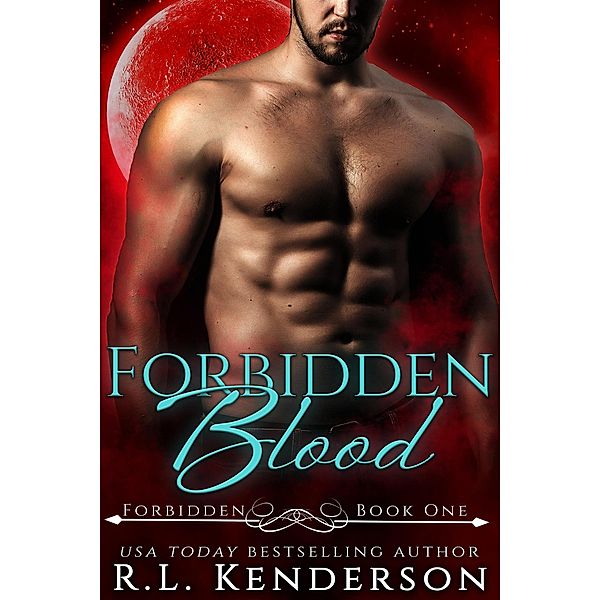 Forbidden: Forbidden Blood (Forbidden #1), R. L. Kenderson