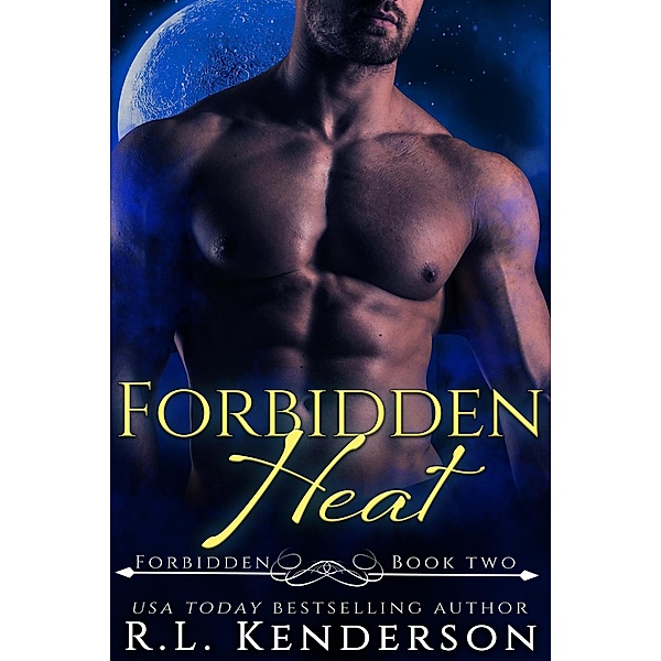 Forbidden: Forbidden Heat (Forbidden #2), R. L. Kenderson