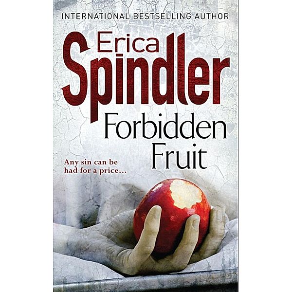 Forbidden Fruit, Erica Spindler