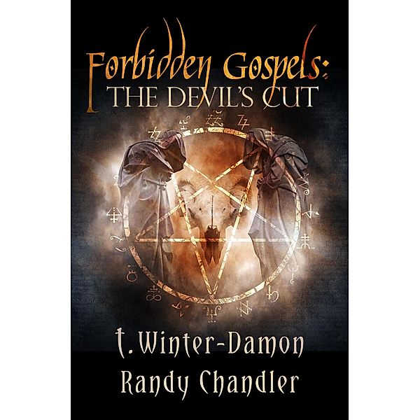 Forbidden Gospels: The Devil's Cut, Randy Chandler, T. Winter-Damon