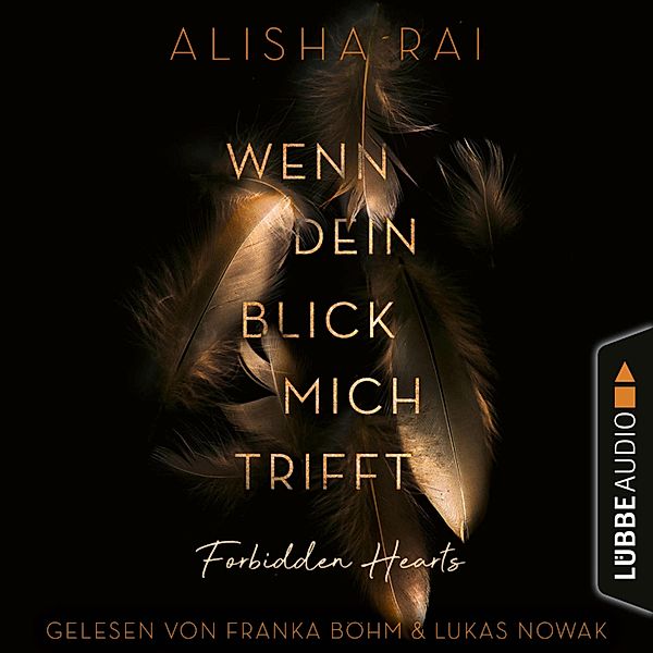 Forbidden Hearts - 1 - Wenn dein Blick mich trifft, Alisha Rai