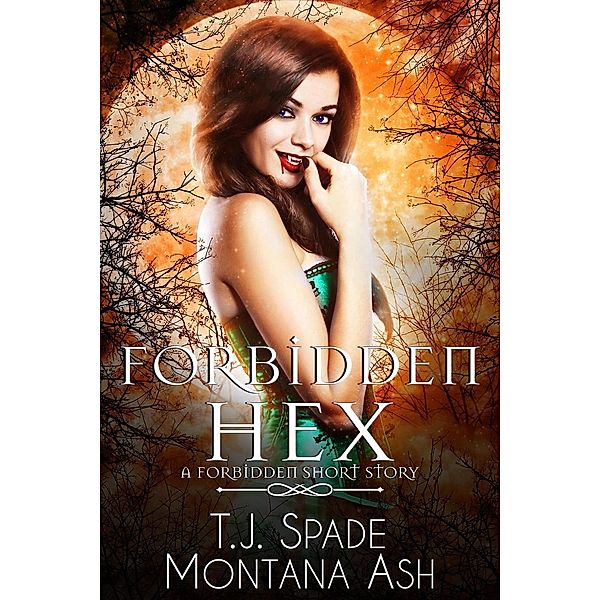 Forbidden Hex, Montana Ash, T. J. Spade