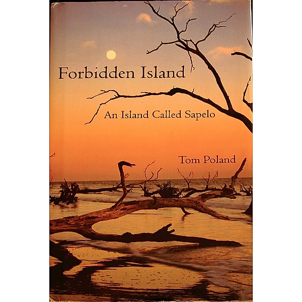 Forbidden Island An Island Called Sapelo, Tom Poland