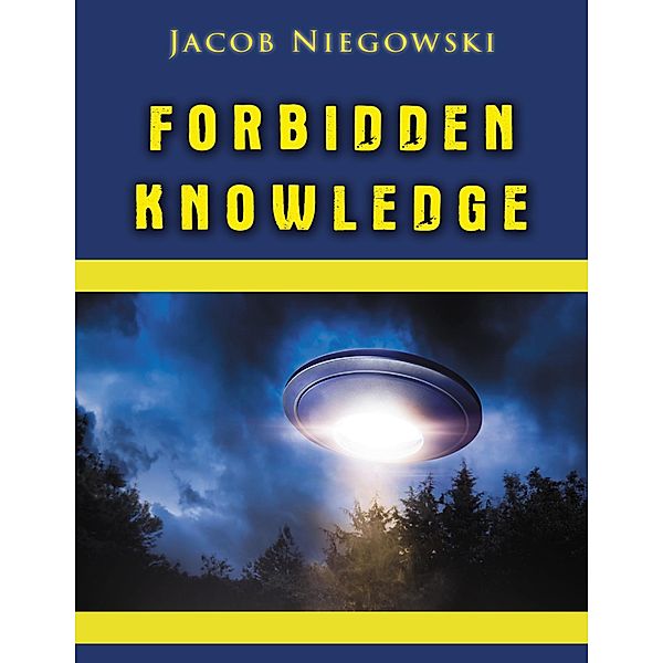 Forbidden Knowledge, Jacob Niegowski