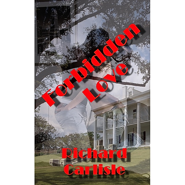 Forbidden Love, Richard Carlisle