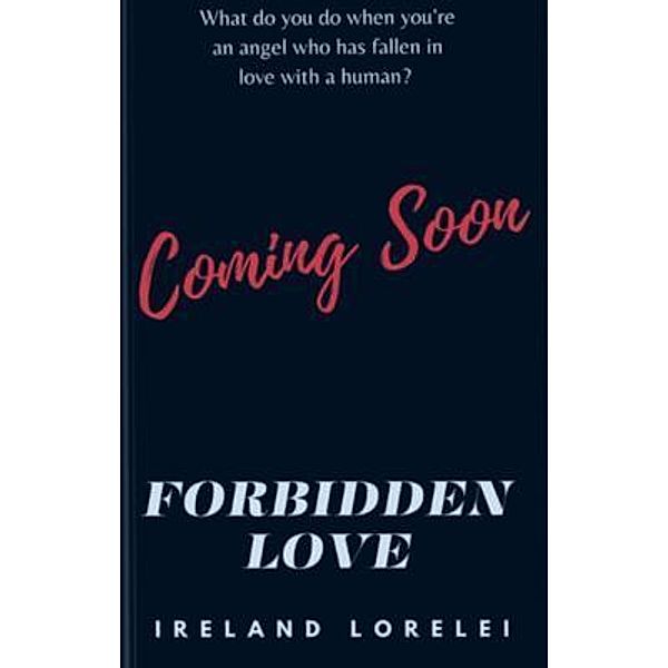 Forbidden Love, Ireland Lorelei