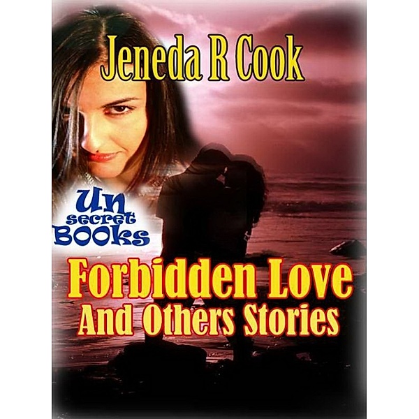 Forbidden Love And Others Stories, Jeneda Cook