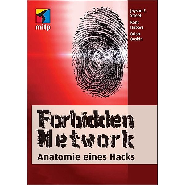 Forbidden Network, Jayson E. Street, Kent Nabors, Brian Baskin
