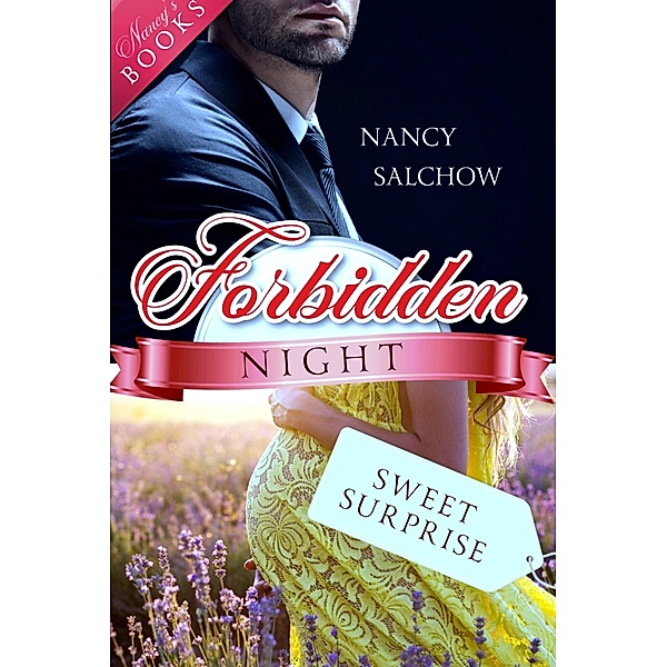 Forbidden Night, Sweet Surprise / Nancys Ostsee-Liebesromane Bd.21, Nancy Salchow
