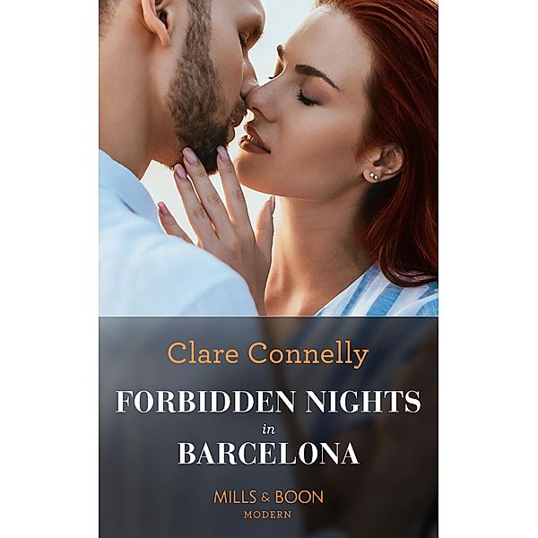Forbidden Nights In Barcelona / The Cinderella Sisters Bd.2, Clare Connelly