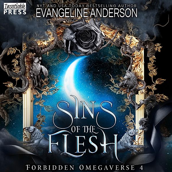 Forbidden Omegaverse - 4 - Sins of the Flesh, Evangeline Anderson