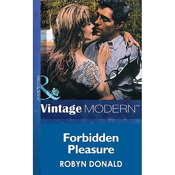 Forbidden Pleasure (Mills & Boon Modern) / Mills & Boon Modern, Robyn Donald