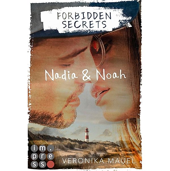 Forbidden Secrets. Nadia & Noah, Veronika Mauel