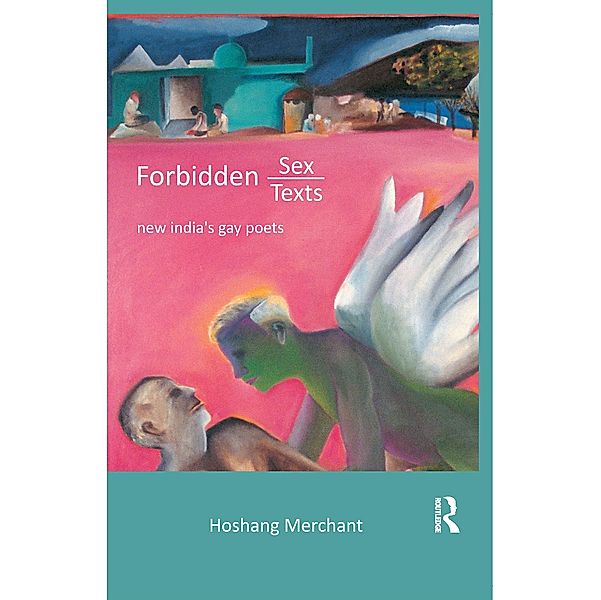 Forbidden Sex, Forbidden Texts, Hoshang Merchant