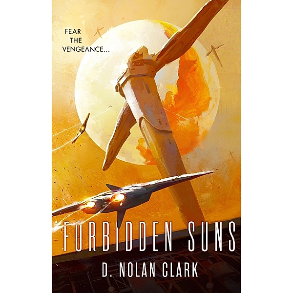 Forbidden Suns, D. Nolan Clark