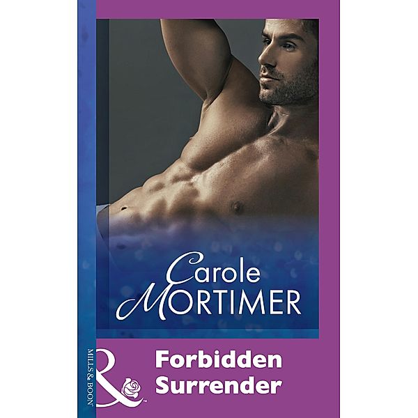 Forbidden Surrender (Mills & Boon Modern) / Mills & Boon Modern, Carole Mortimer