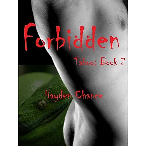 Forbidden (Taboo 2) / Dorje, Inc, Hayden Chance