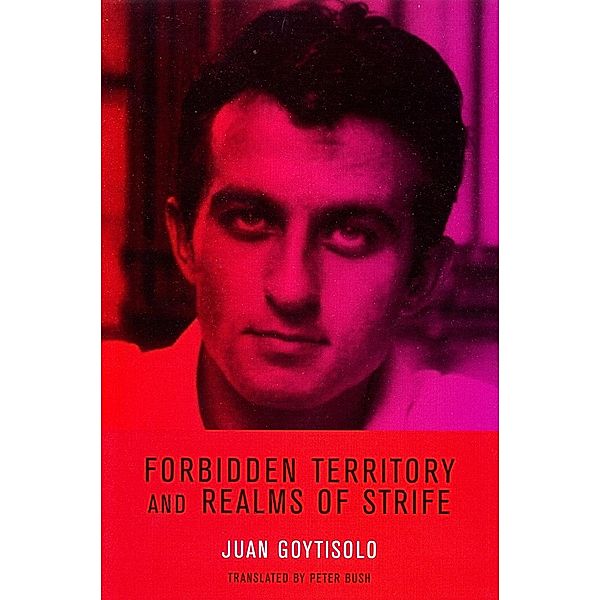 Forbidden Territory and Realms of Strife, Juan Goytisolo