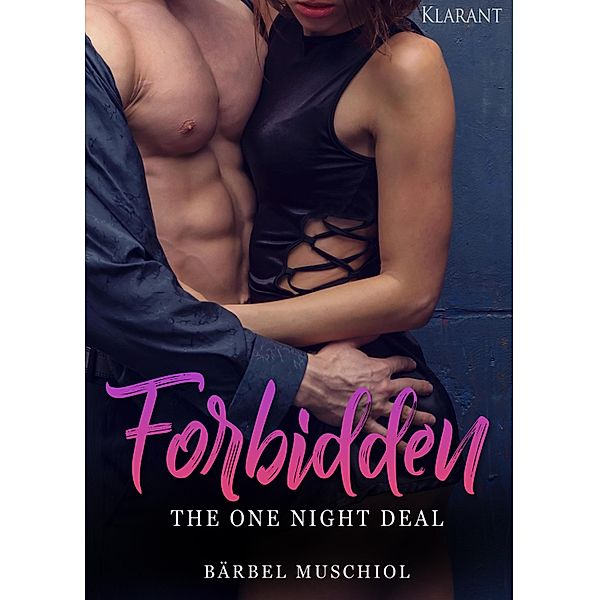 Forbidden. The One Night Deal, Bärbel Muschiol