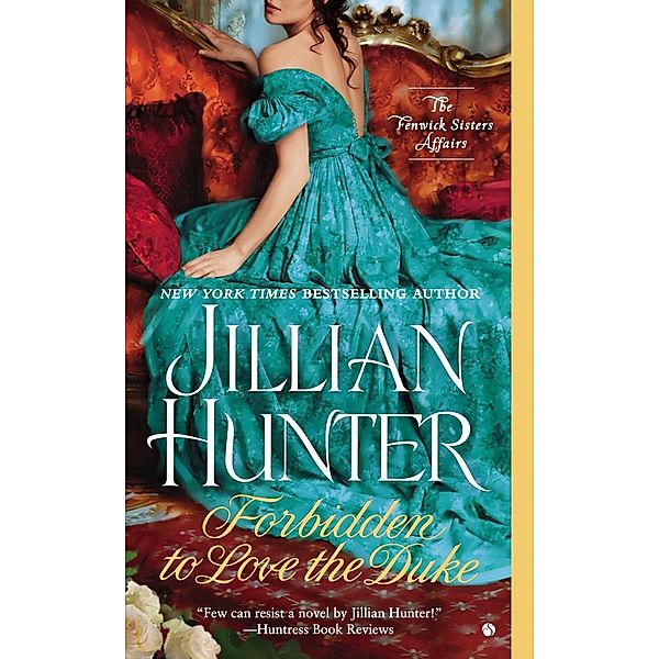 Forbidden to Love the Duke / The Fenwick Sisters Affairs Bd.1, Jillian Hunter