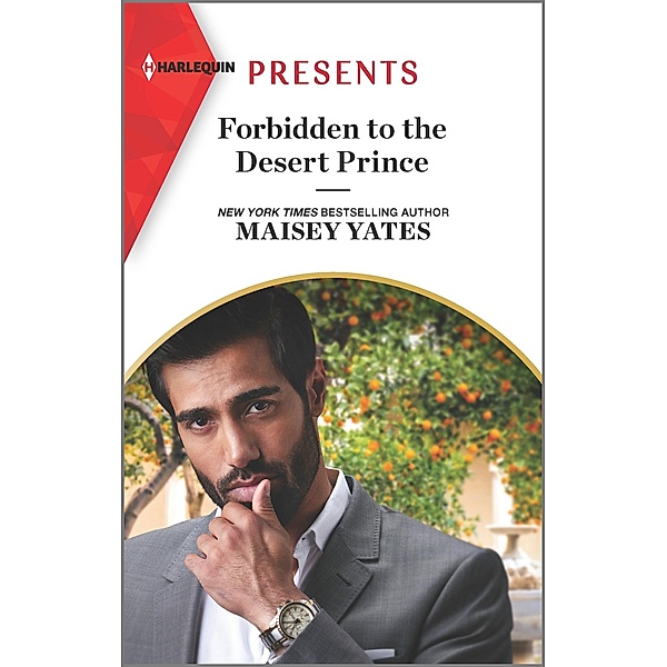 Forbidden to the Desert Prince / The Royal Desert Legacy Bd.1, Maisey Yates