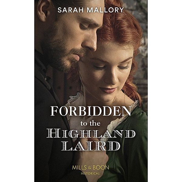 Forbidden To The Highland Laird (Mills & Boon Historical) (Lairds of Ardvarrick, Book 1) / Mills & Boon Historical, Sarah Mallory