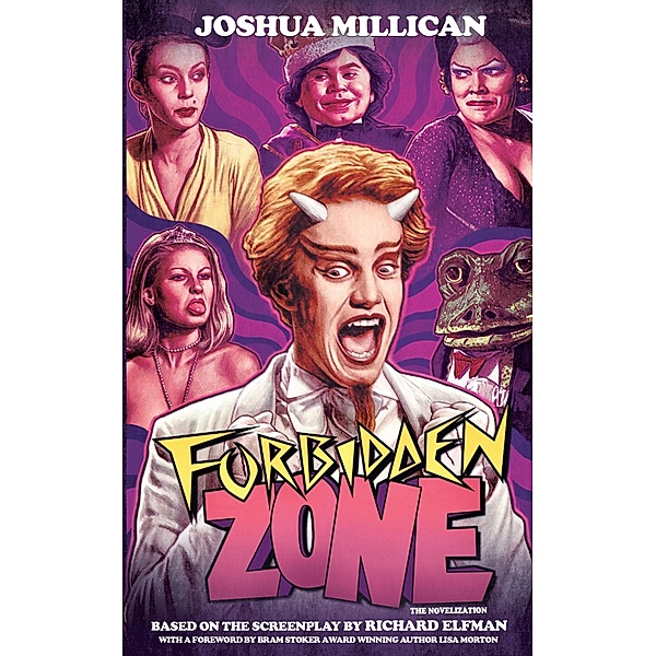 Forbidden Zone: The Novelization, Joshua Millican, Richard Elfman