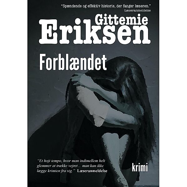 Forblændet, Gittemie Eriksen