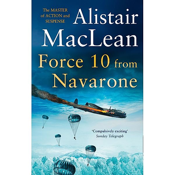 Force 10 from Navarone, Alistair MacLean