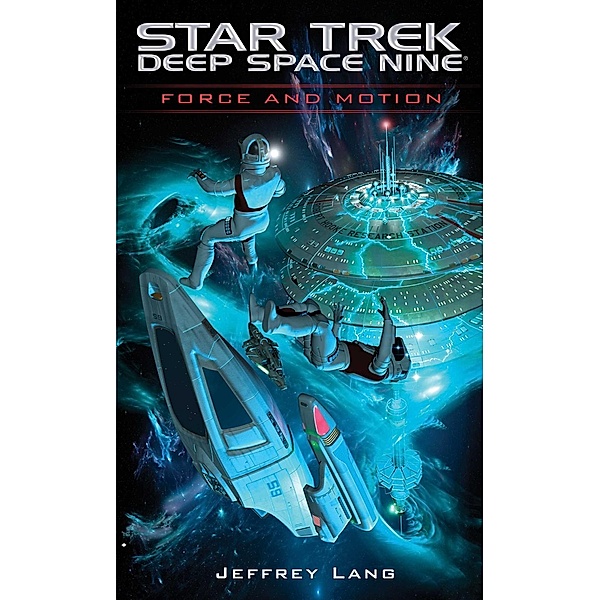 Force and Motion / Star Trek: Deep Space Nine, Jeffrey Lang