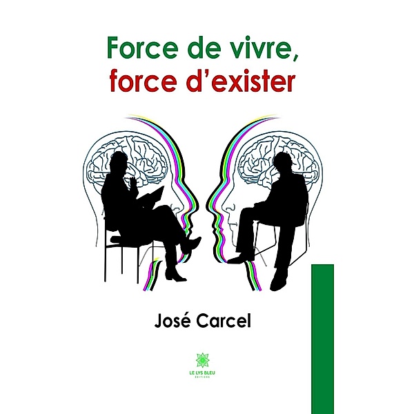 Force de vivre, force d'exister, José Carcel