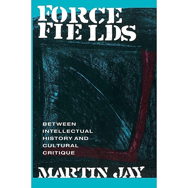 Force Fields, Martin Jay