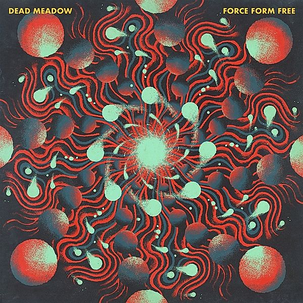 Force Form Free (Blue Or Red Vinyl), Dead Meadow
