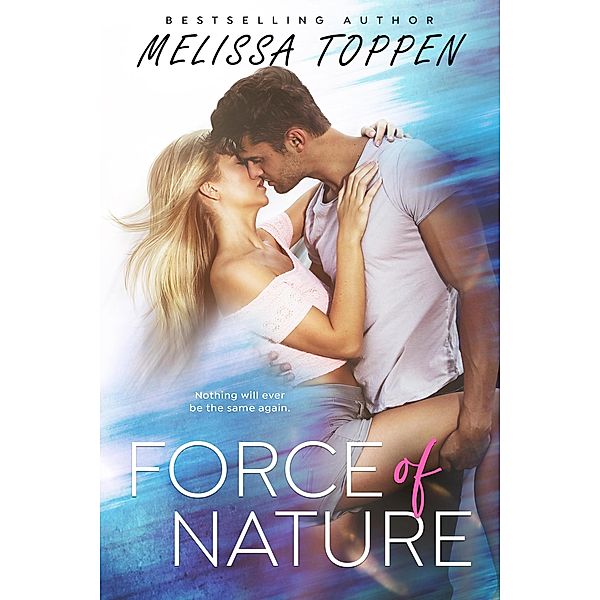 Force of Nature, Melissa Toppen