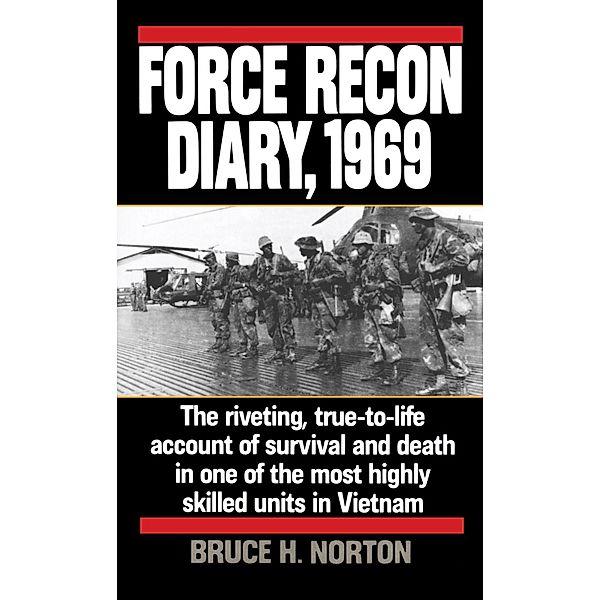 Force Recon Diary, 1969, Bruce H. Norton