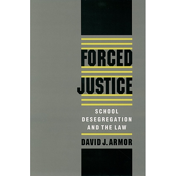 Forced Justice, David J. Armor