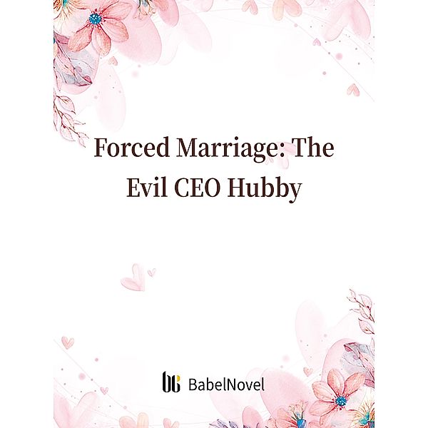Forced Marriage: The Evil CEO Hubby, Xia Zhi