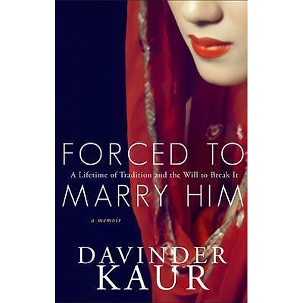Forced to Marry Him, Davinder Kaur