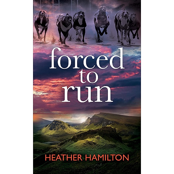 Forced to Run (Covert Animal Team, #2) / Covert Animal Team, Heather Hamilton