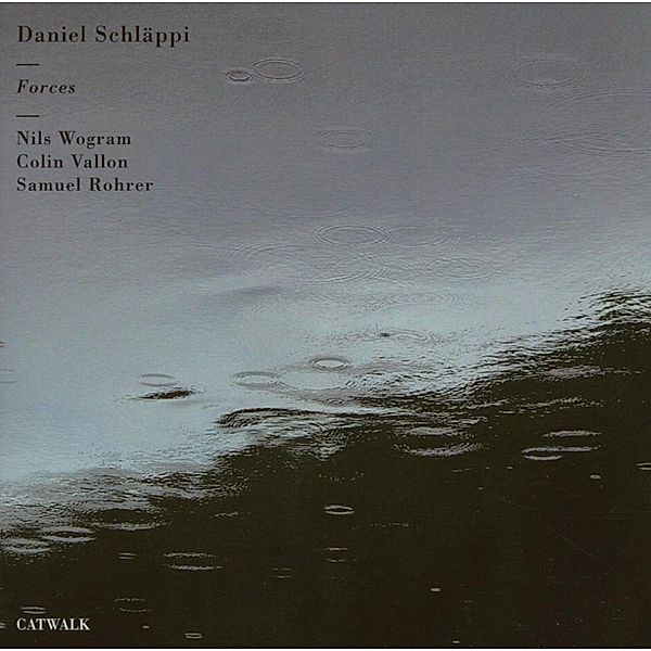 Forces, Daniel Schläppi, Nils Wogram, Colin Vallon, S Rohrer