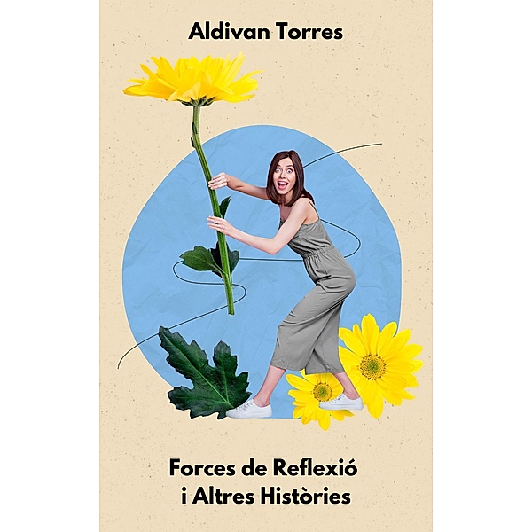 Forces de Reflexió i Altres Històries, Aldivan Torres