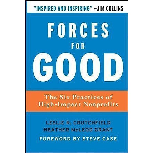 Forces for Good / J-B US non-Franchise Leadership, Leslie R. Crutchfield, Heather McLeod Grant